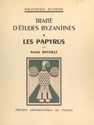 cover image of Traité d'études byzantines (2). Les papyrus